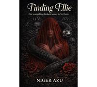 Finding Ellie: Not everything broken wants to be fixed.
