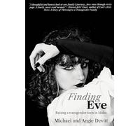 Finding Eve: Raising a transgender teen in Idaho