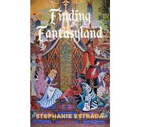Finding Fantasyland: A Novel