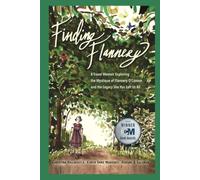 Finding Flannery: A Travel Memoir Exploring the Mystique of Flannery O’Connor and the Legacy She Has Left Us All