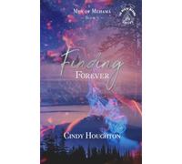 Finding Forever: To find the fire, just follow the smoke. (The Men of Mehama)