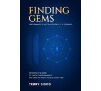 Finding Gems: Cracking the Code to Predict Performance and Hire the Right People Every Time