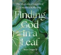 Finding God in a Leaf: The Mysticism of Laudato Si'