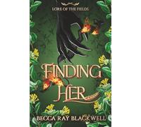 Finding Her (Lore of the Fields #1)