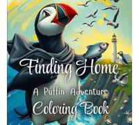 Finding Home: A Puffin Coloring Adventure