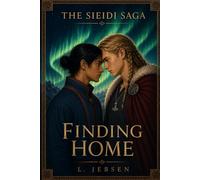 Finding Home: An M/M Viking Historical Romance with Norse and Sámi Folklore (The Sieidi Saga)
