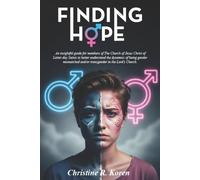 Finding Hope: An insightful guide for members of The Church of Jesus Christ of Latter-day Saints to better understand the dynamics of being gender mismatched and/or transgender in the Lord's Church.
