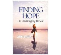 Finding Hope: In Challenging Times