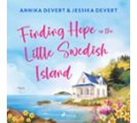 Finding Hope On The Little Swedish Island: A Coastal Romance With Plen
