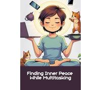Finding Inner Peace While Multitasking: Funny gift - Notebook | Book with empty lined pages | 6" x 9" (15.24 x 22.86 cm) Part of Collection named "Unreal Self-Help" | 200 pages, Perfect gag gift
