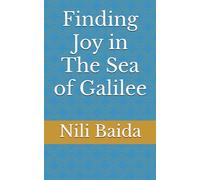 Finding Joy in The Sea of Galilee (Holy Land Happiness)