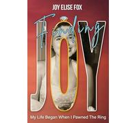 Finding Joy: My Life Began When I Pawned the Ring