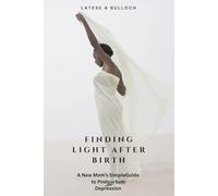 Finding Light After Birth: A New Mom’s Simple Guide to Postpartum Depression