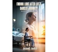 Finding Light after Life's Darkest Journey
