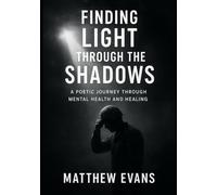 Finding Light Through The Shadows