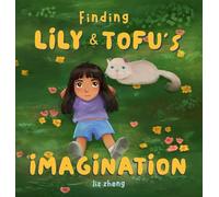 Finding Lily & Tofu's Imagination