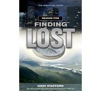 Finding Lost - Season Five: The Unofficial Guide: 4