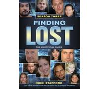 Finding Lost - Season Three: The Unofficial Guide: 2 (Finding Lost Set)