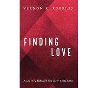 Finding Love: A Journey through the New Testament