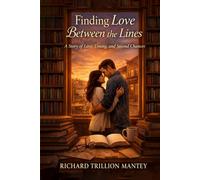 Finding Love Between the Lines: A Story of Love, Timing, and Second Chances