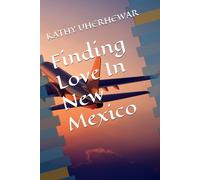 Finding Love In New Mexico (Happy Ever After)