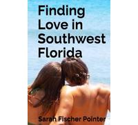 Finding Love in Southwest Florida