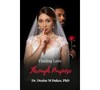 Finding Love Through Purpose (ABUNDANCE MINDSET SERIES)