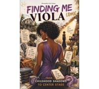 Finding Me Viola Comic: From Childhood Shadows to Center Stage