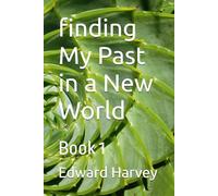 finding My Past in a New World