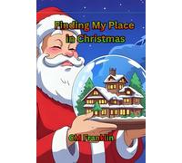 Finding my place in Christmas (CM Franklin's Holiday collection)
