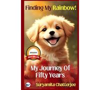 Finding My Rainbow!: My Journey Of Fifty Years