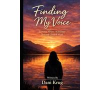 Finding My Voice: Leaving Abuse, A Journey Beyond Church Hurt