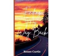 Finding My Way Back: 3 (Love/Life)