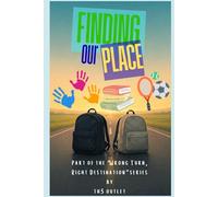 Finding Our Place (Wrong Turn, Right Destination Phase II)