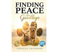 Finding Peace After Goodbye: The Compassionate Framework for Navigating Pet Loss Grief with Hope and Resilience