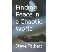 Finding Peace in a Chaotic World