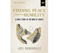 Finding Peace through Humility Video Study: A Bible Study in the Book of Judges [DVD]