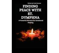 Finding Peace with St. Dymphna: A Powerful Novena for Emotional Healing