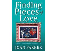 Finding Pieces of Love: Amidst Cancer & Other Storms of Life