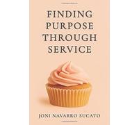 Finding Purpose through Service