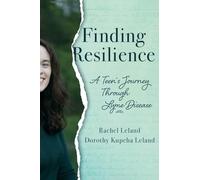 Finding Resilience: A Teen's Journey Through Lyme Disease