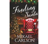 Finding Santa: A Political Holiday Romance