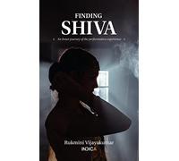 Finding Shiva: An Inner Journey of the Performative Experience