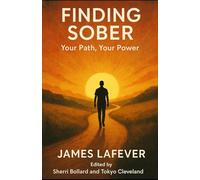 Finding Sober: Your Path, Your Power