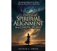 Finding spiritual alignment in a chaotic world