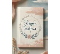 Finding Strength in Him: A Daily Prayer Journal for Life’s Challenges