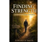 Finding Strength: When Cancer Changes Everything