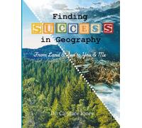 Finding Success in Geography: From Land & Sea to You & Me