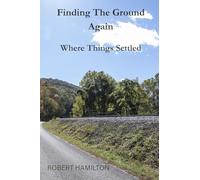 Finding The Ground Again: Where Things Settled: BOOK3 (The Poppy Collection)