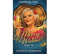 Finding the Merry Widow Inside Me!